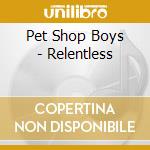 Pet Shop Boys - Relentless cd