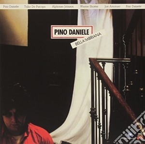 Pino Daniele - Bella 'Mbriana cd musicale di Pino Daniele