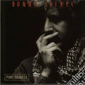 Pino Daniele - Bonne Soiree cd musicale di Pino Daniele