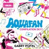 Aquafan compilation 2k17 cd