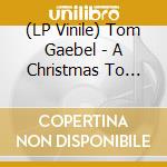 (LP Vinile) Tom Gaebel - A Christmas To Remember vinile