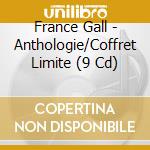France Gall - Anthologie/Coffret Limite (9 Cd) cd musicale