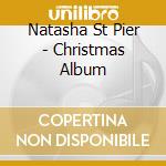 Natasha St Pier - Christmas Album cd musicale