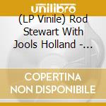 (LP Vinile) Rod Stewart With Jools Holland - Swing Fever (Coloured) vinile