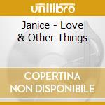 Janice - Love & Other Things cd