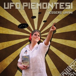 Ufo Piemontesi - Essere Umani cd musicale di Piemontesi Ufo