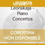 Leonskaja - Piano Concertos cd musicale