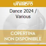 Dance 2024 / Various cd