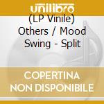 (LP Vinile) Others / Mood Swing - Split lp vinile