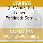 (LP Vinile) Kim Larsen - Forklaedt Som Voksen lp vinile