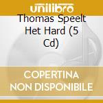 Thomas Speelt Het Hard (5 Cd) cd