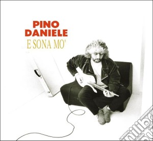 Pino Daniele - E Sona Mo' (Cd+Dvd) cd musicale di Pino Daniele