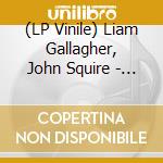 (LP Vinile) Liam Gallagher, John Squire - Liam Gallagher John Squire vinile