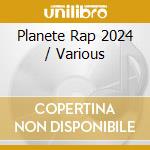 Planete Rap 2024 / Various cd