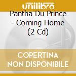 Pantha Du Prince - Coming Home (2 Cd) cd musicale di Pantha Du Prince