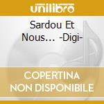 Sardou Et Nous... -Digi- cd