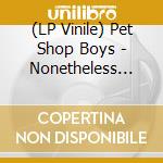 (LP Vinile) Pet Shop Boys - Nonetheless (Grey) vinile