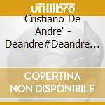Cristiano De Andre' - Deandre#Deandre - Storia Di Un Impiegato cd