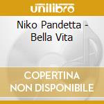 Niko Pandetta - Bella Vita cd