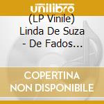(LP Vinile) Linda De Suza - De Fados En Melodies (Best Of) (2Lp) vinile