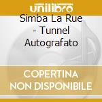 Simba La Rue - Tunnel Autografato cd