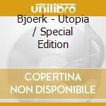 Bjoerk - Utopia / Special Edition cd musicale di Bjoerk