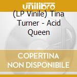 (LP Vinile) Tina Turner - Acid Queen vinile