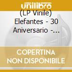 (LP Vinile) Elefantes - 30 Aniversario - Red Vinyl lp vinile
