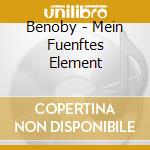 Benoby - Mein Fuenftes Element cd