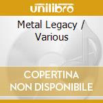 Metal Legacy / Various cd