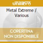Metal Extreme / Various cd