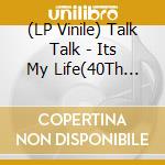 (LP Vinile) Talk Talk - Its My Life(40Th Anniversary Half-Speed Master) vinile