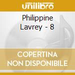 Philippine Lavrey - 8 cd