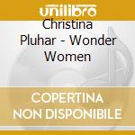 Christina Pluhar - Wonder Women cd