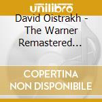 David Oistrakh - The Warner Remastered Edition (58 Cd + 3 Dvd) cd