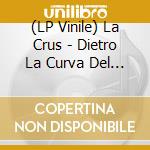 (LP Vinile) La Crus - Dietro La Curva Del Cuore (25Th Anniversary Limited Edition) (Green Vinyl) lp vinile