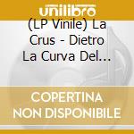 (LP Vinile) La Crus - Dietro La Curva Del Cuore (25Th Anniversary Limited Edition) (Green Vinyl) vinile