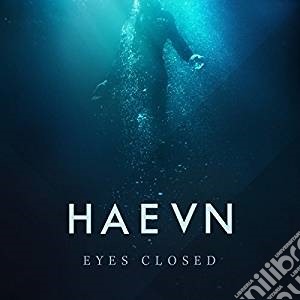 Haevn - Eyes Closed cd musicale di Haevn