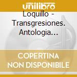 Loquillo - Transgresiones. Antologia Poetica cd