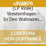 (LP Vinile) Westernhagen - In Den Wahnsinn (2024 Remaster) vinile