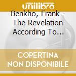 Benkho, Frank - The Revelation According To Frank Benkho cd