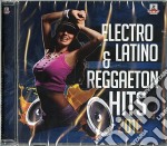 Electro Latino & Reggaeton Hits 2016 / Various