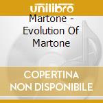 Martone - Evolution Of Martone cd