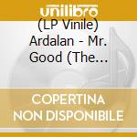 (LP Vinile) Ardalan - Mr. Good (The Remixes) vinile