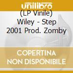(LP Vinile) Wiley - Step 2001 Prod. Zomby lp vinile di Wiley