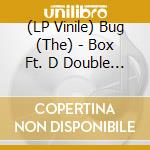 (LP Vinile) Bug (The) - Box Ft. D Double E / Iceman Ft. Riko (12') vinile