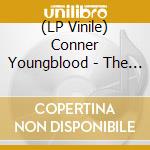 (LP Vinile) Conner Youngblood - The Generation Of Lift