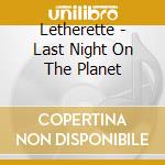Letherette - Last Night On The Planet cd