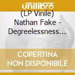 (LP Vinile) Nathan Fake - Degreelessness Feat. Prurient / Now We Know lp vinile di Nathan Fake