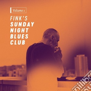 (LP Vinile) Fink - Fink's Sunday Night Blues Club, Vol. 1 lp vinile di Fink